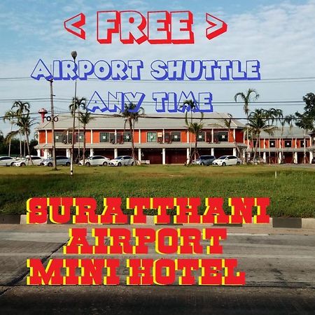 Suratthani Airport Mini Hotel Surat Thani Extérieur photo